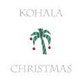 Kohala - Kohala Christmas [Digipak] [9/23] *