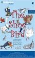 The Shoe Bird (Audio, CD)