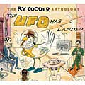 Ry Cooder - The Ry Cooder Anthology: The UFO Has Landed