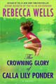 The Crowning Glory of Calla Lily Ponder (Hardcover)