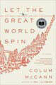 Let the Great World Spin (Hardcover)