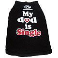 'My Dad is Single' Pet Tee