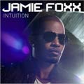 Jamie Foxx - Intuition [PA] *
