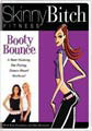 Skinny Bitch - Booty Bounce (DVD)