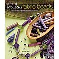 Interweave Press 'Fabulous Fabric Beads' Book