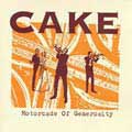 Cake - Motorcade of Generosity