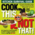 Cook This, Not That! Kitchen Survival Guide (Paperback)