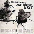 Modest Mouse - No One`s First, and You`re Next [EP] [8/4]