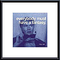 Andy Warhol 'Everybody Must Have a Fantasy' Metal Framed Art