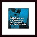 Andy Warhol 'But I always say, one's company, two's a crowd, and three's a party' Art