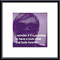 Andy Warhol 'I wonder if it's possible to have a love affair that lasts forever' Art