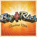 Big & Rich - Greatest Hits [9/29]*