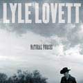Lyle Lovett - Natural Forces [10/20] *