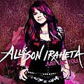 Allison Iraheta - Just Like You [12/1]