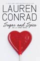 Sugar and Spice by Lauren Conrad (Hardcover)