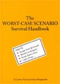 The Worst-Case Scenario Survival Handbook