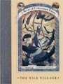 The Vile Village (A Series of Unfortunate Events, Book 7)