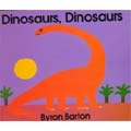 Dinosaurs, Dinosaurs/Board Book