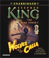 The Dark Tower V: Wolves of the Calla (CD-unabridged)