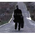 John Prine - Fair & Square