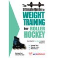 Ultimate Guide to Weight Training for Roller Hockey