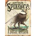 The Spiderwick Chronicles: Arthur Spiderwick's Field Guide to the Fantastical World Around You