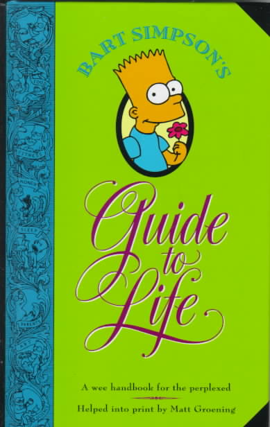 Bart Simpson's Guide to Life
