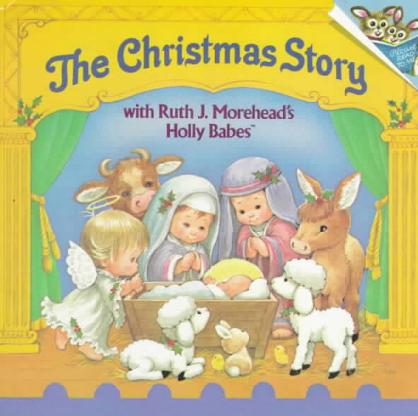 The Christmas Story With Ruth J. Morehead`s Holly Babes