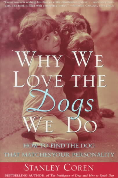 Why We Love the Dogs We Do
