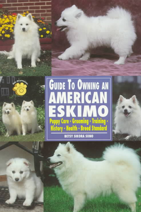 Guide to Owning an American Eskimo