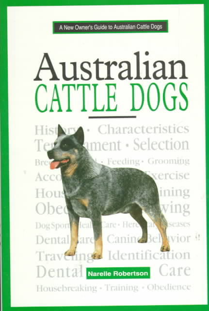 A New Owner's Guide to Australian Cattle Dogs