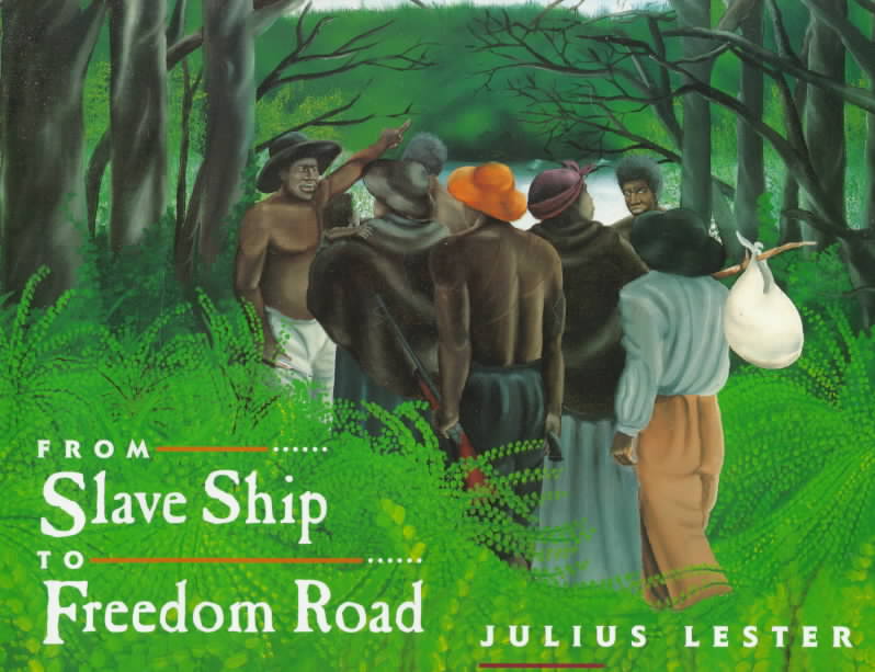 From Slave Ship to Freedom Road