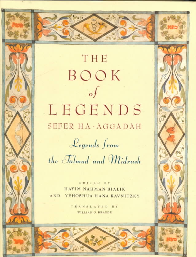 The Book of Legends Sefer Ha-Aggadah