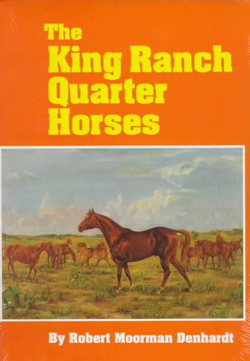 The King Ranch Quarter Horses