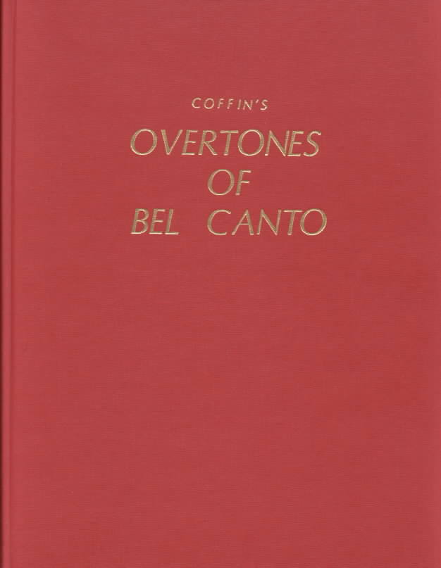 Coffin`s Overtones of Bel Canto