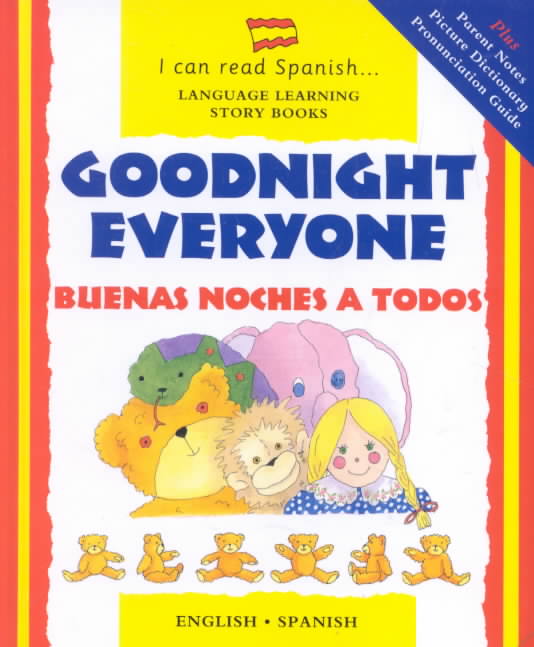 Goodnight Everyone/Buenas Noches a Todos