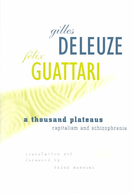 A Thousand Plateaus
