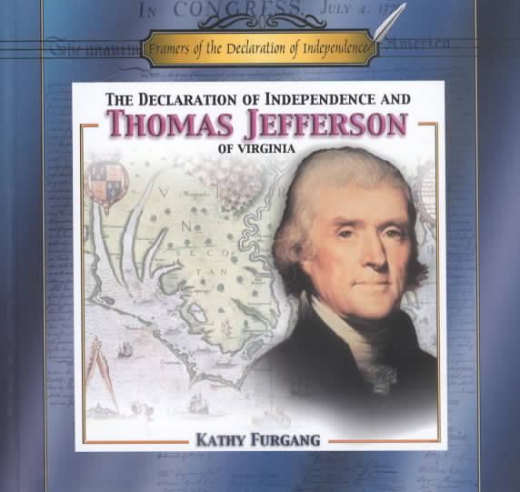 The Declaration of Independence and Thomas Jefferson of Virginia
