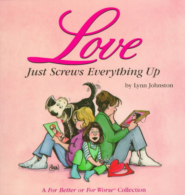 Love Just Screws Everything Up