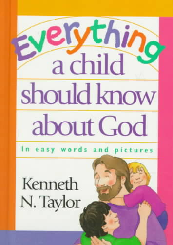 Everything a Child Should Know About God