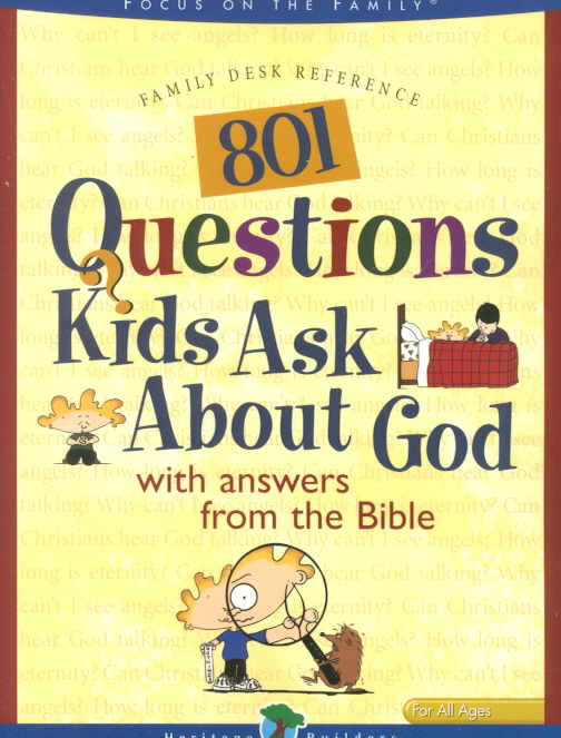 801 Questions Kids Ask About God