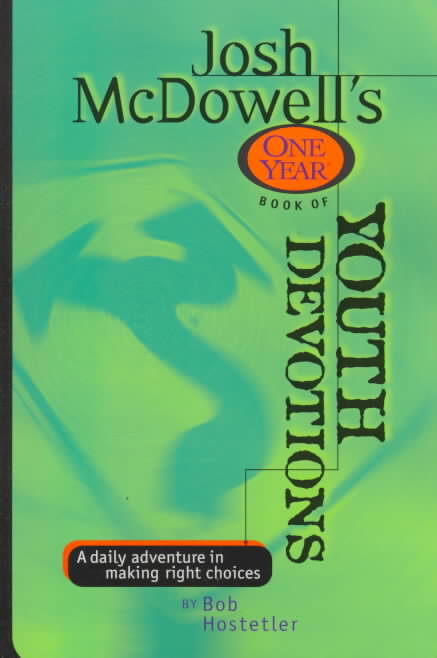 Josh McDowell's One Year Book of Youth Devotions