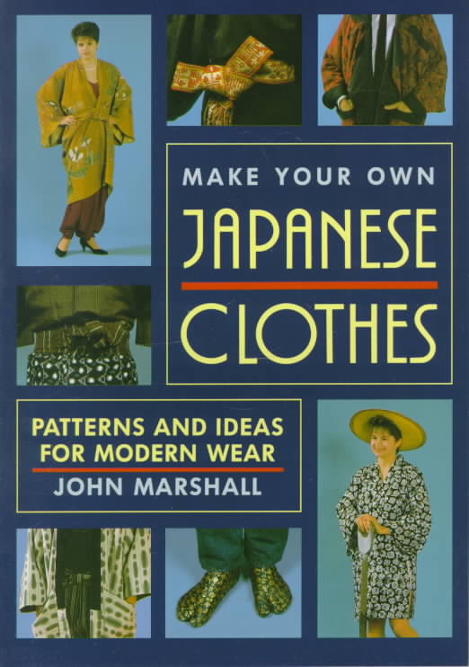 Make Your Own Japanese Clothes