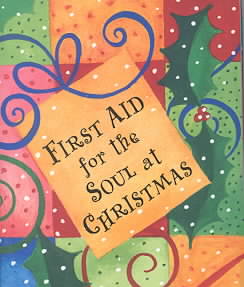 First Aid for the Soul at Christmas