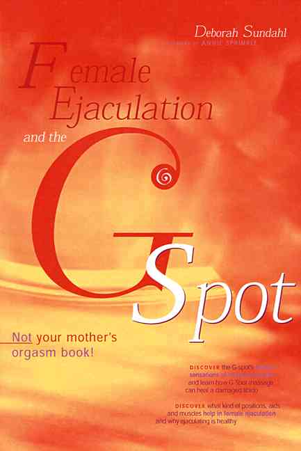 Female Ejaculation & the G-Spot