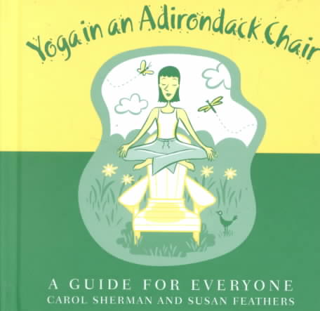 Yoga in an Adirondack Chair