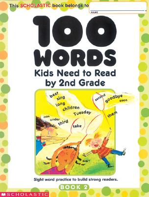 100 Words Kids Need to Read: 2nd Grade