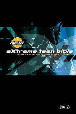 Extreme Teen Bible-NKJV: No Fears, No Regrest, Just a Life with a Promise