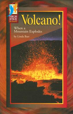 Volcano!: When a Mountain Explodes