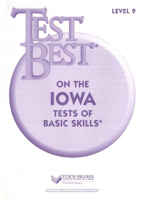 Test Best on the Iowa Tests of Basic Skills: Level 9